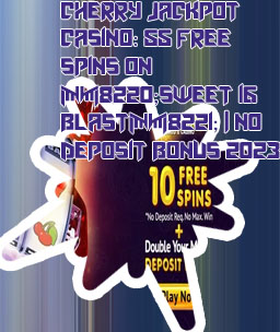 Cherry jackpot casino no deposit bonus codes october