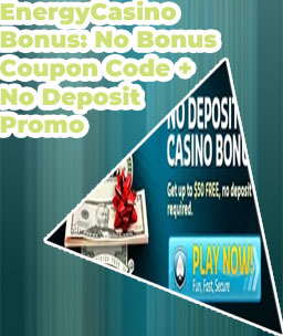 Energy casino bonus code no deposit